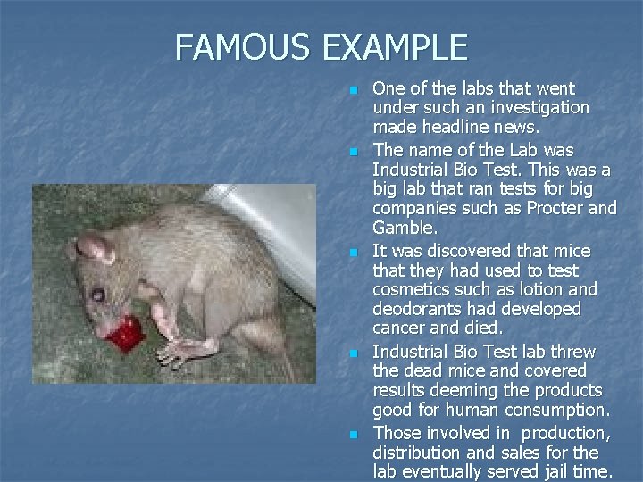 FAMOUS EXAMPLE n n n One of the labs that went under such an