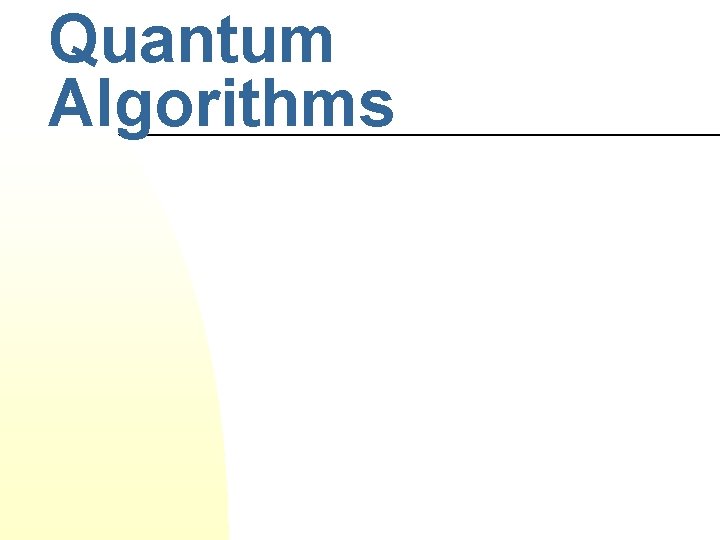 Quantum Algorithms 