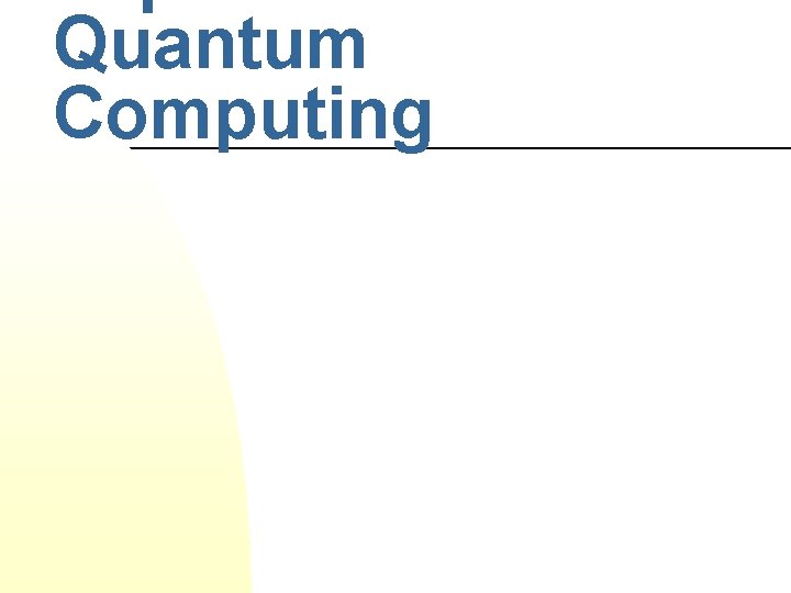 Quantum Computing 