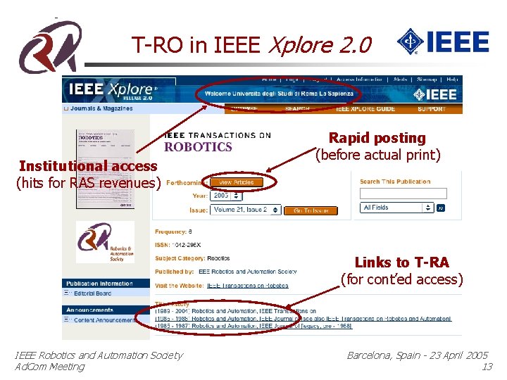 T-RO in IEEE Xplore 2. 0 Institutional access (hits for RAS revenues) Rapid posting