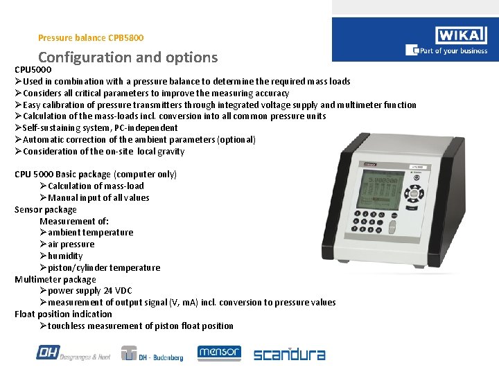 Pressure balance CPB 5800 Configuration and options CPU 5000 ØUsed in combination with a