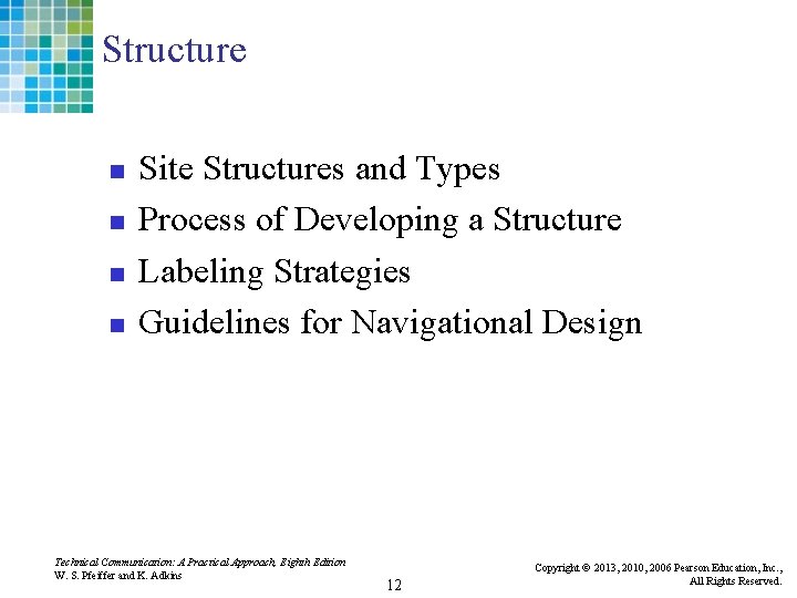 Structure n n Site Structures and Types Process of Developing a Structure Labeling Strategies