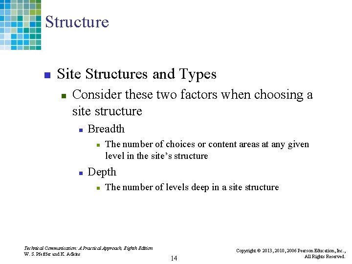 Structure n Site Structures and Types n Consider these two factors when choosing a