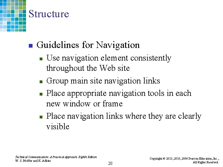 Structure n Guidelines for Navigation n n Use navigation element consistently throughout the Web