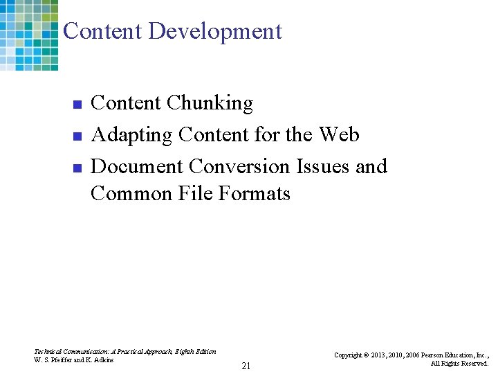 Content Development n n n Content Chunking Adapting Content for the Web Document Conversion