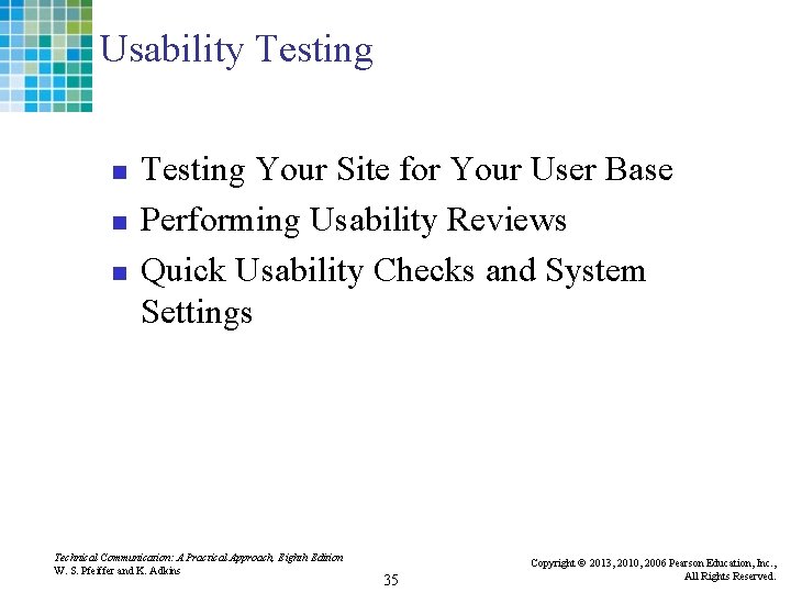 Usability Testing n n n Testing Your Site for Your User Base Performing Usability