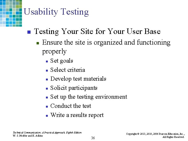 Usability Testing n Testing Your Site for Your User Base n Ensure the site