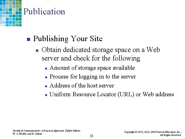 Publication n Publishing Your Site n Obtain dedicated storage space on a Web server