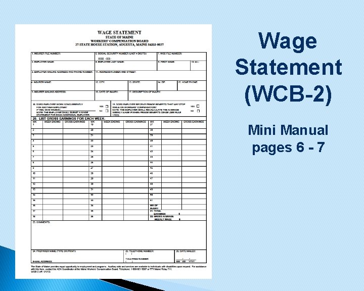Wage Statement (WCB-2) Mini Manual pages 6 - 7 