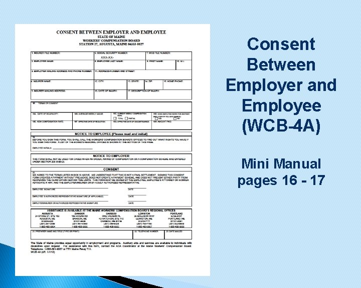 Consent Between Employer and Employee (WCB-4 A) Mini Manual pages 16 - 17 