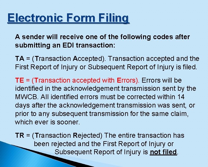 Electronic Form Filing A sender will receive one of the following codes after submitting