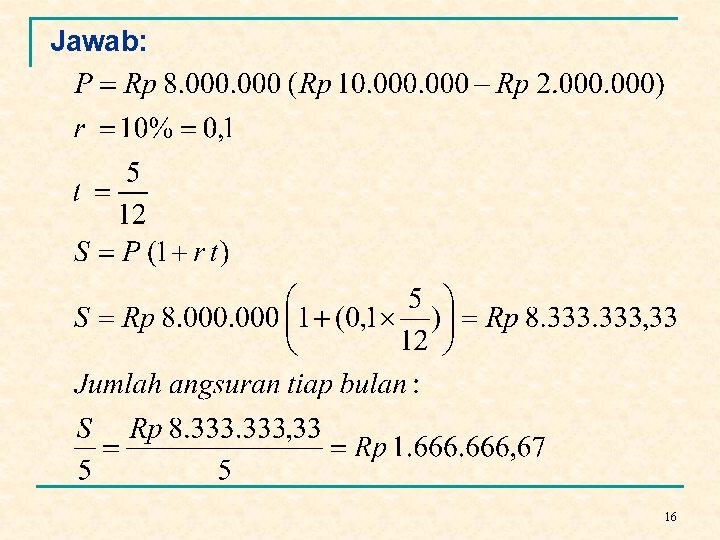 Jawab: 16 