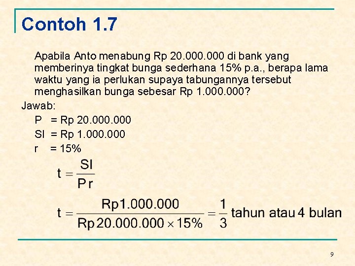 Contoh 1. 7 Apabila Anto menabung Rp 20. 000 di bank yang memberinya tingkat