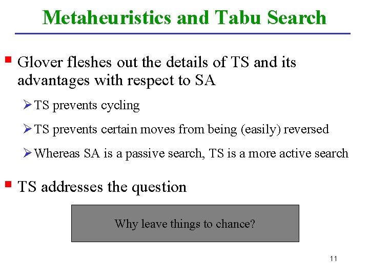 Metaheuristics and Tabu Search § Glover fleshes out the details of TS and its