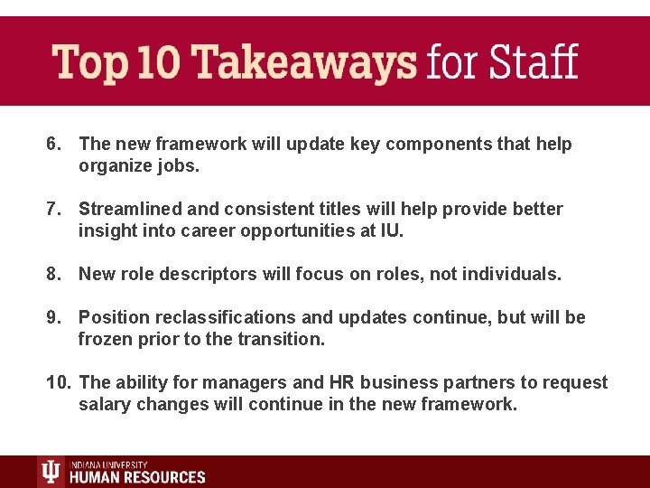 6. The new framework will update key components that help organize jobs. 7. Streamlined 6. The new framework will update key components that help organize jobs. 7. Streamlined