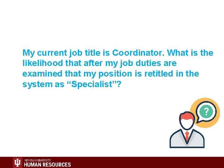 My current job title is Coordinator. What is the likelihood that after my job My current job title is Coordinator. What is the likelihood that after my job