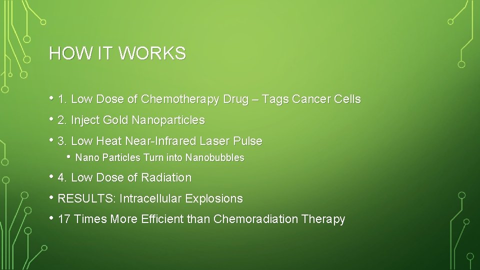 HOW IT WORKS • 1. Low Dose of Chemotherapy Drug – Tags Cancer Cells