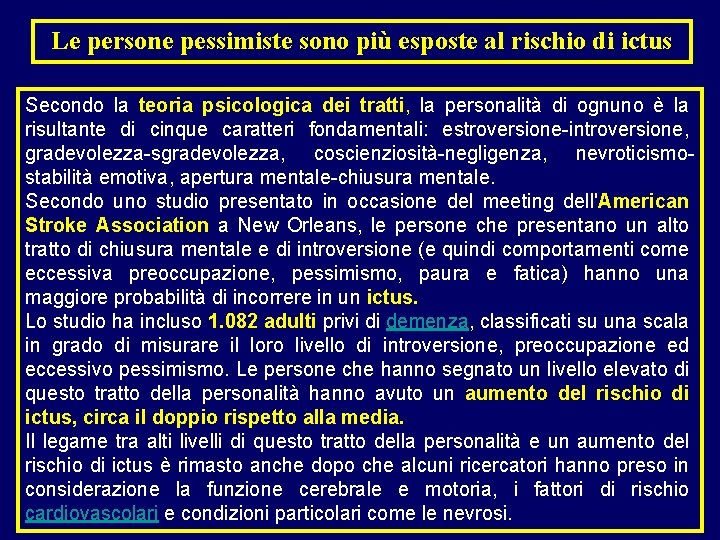 Le persone pessimiste sono più esposte al rischio di ictus Secondo la teoria psicologica