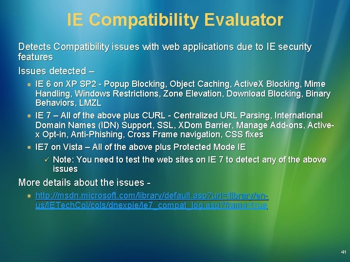 IE Compatibility Evaluator Detects Compatibility issues with web applications due to IE security features IE Compatibility Evaluator Detects Compatibility issues with web applications due to IE security features