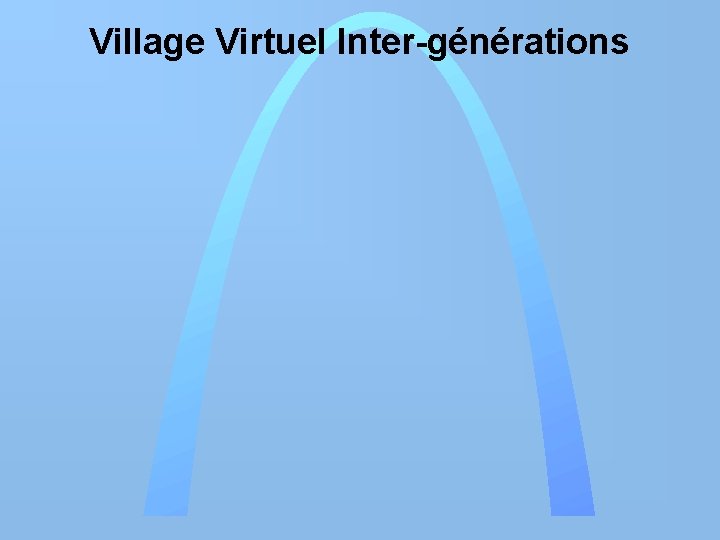 Village Virtuel Inter-générations 
