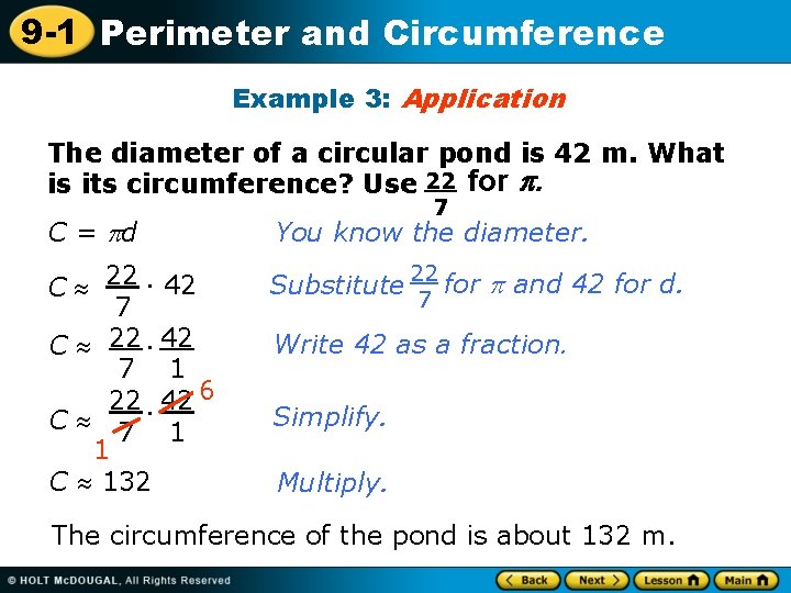 9 -1 Perimeter and Circumference Example 3: Application The diameter of a circular pond