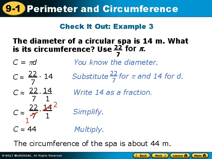 9 -1 Perimeter and Circumference Check It Out: Example 3 The diameter of a