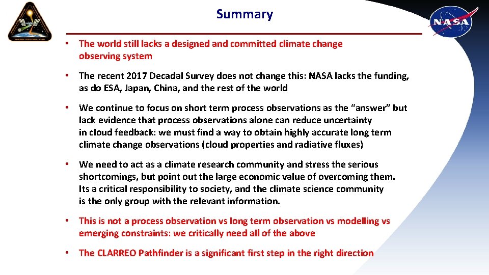 Summary • The world still lacks a designed and committed climate change observing system