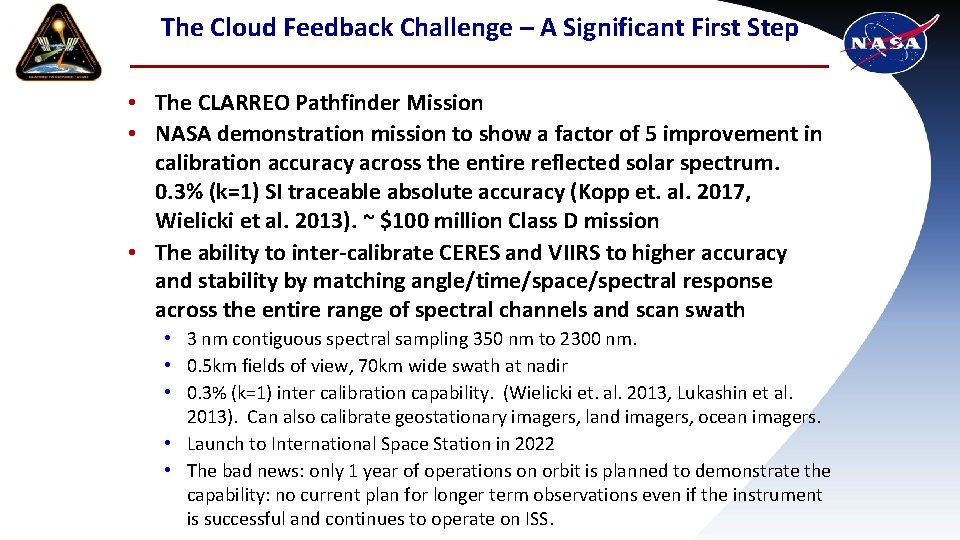 The Cloud Feedback Challenge – A Significant First Step • The CLARREO Pathfinder Mission