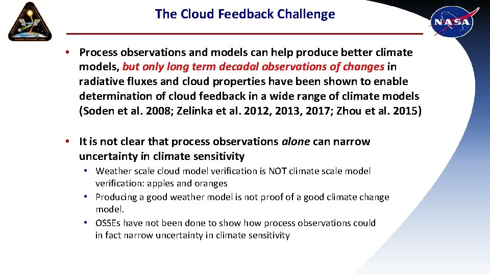 The Cloud Feedback Challenge • Process observations and models can help produce better climate