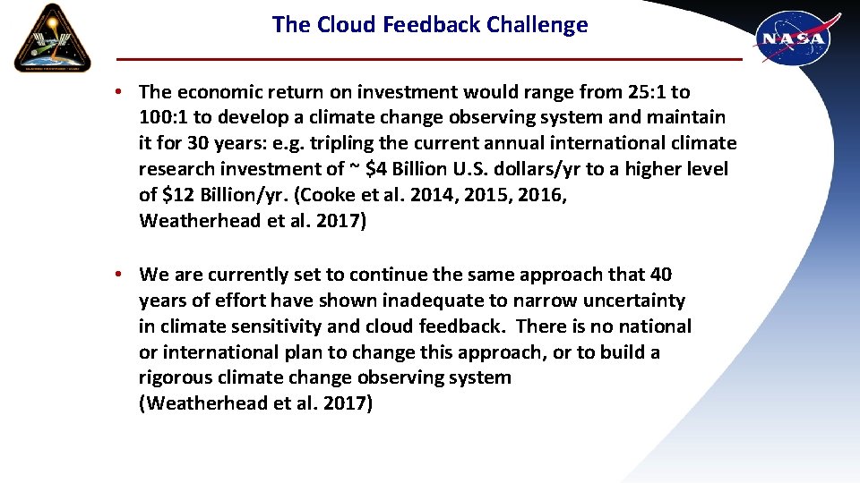 The Cloud Feedback Challenge • The economic return on investment would range from 25: