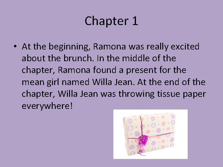 Chapter 1 • At the beginning, Ramona was really excited about the brunch. In