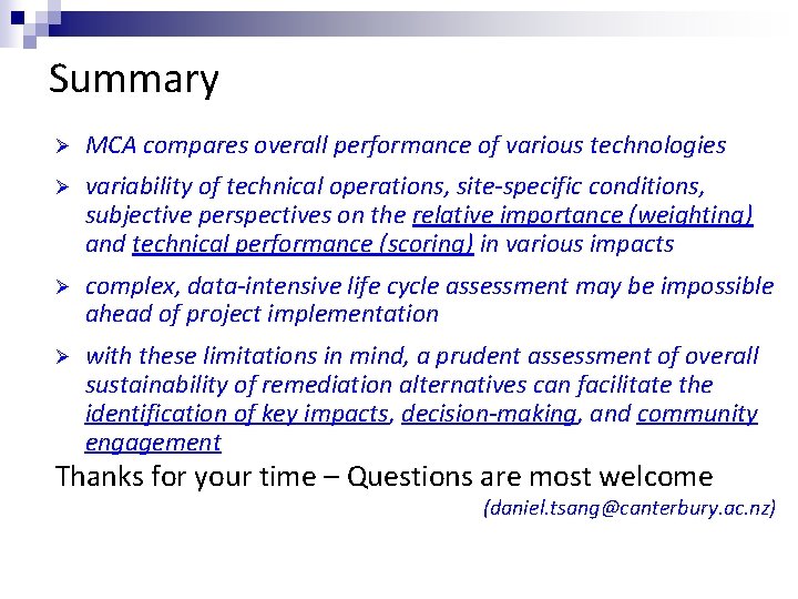 Summary Ø MCA compares overall performance of various technologies Ø variability of technical operations,