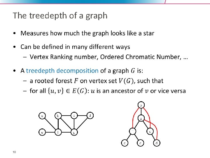 The treedepth of a graph • 10 