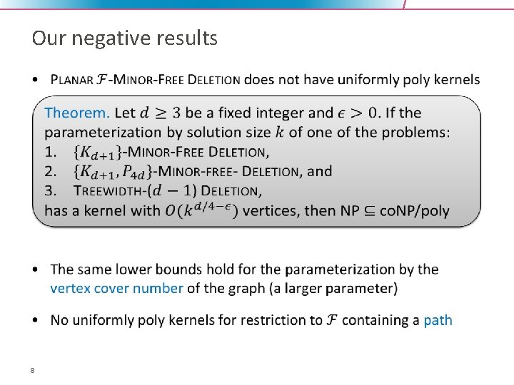 Our negative results • 8 