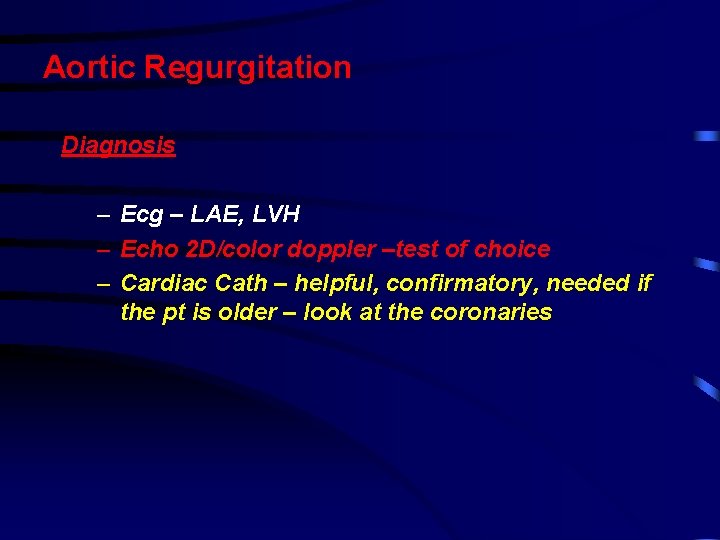 Aortic Regurgitation Diagnosis – Ecg – LAE, LVH – Echo 2 D/color doppler –test
