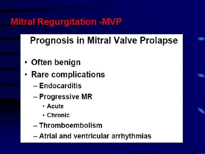 Mitral Regurgitation -MVP 