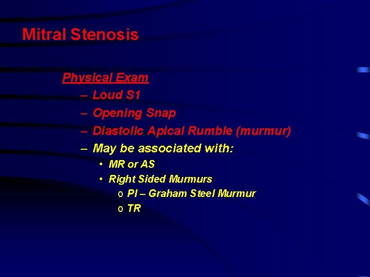 Mitral Stenosis Physical Exam – Loud S 1 – Opening Snap – Diastolic Apical