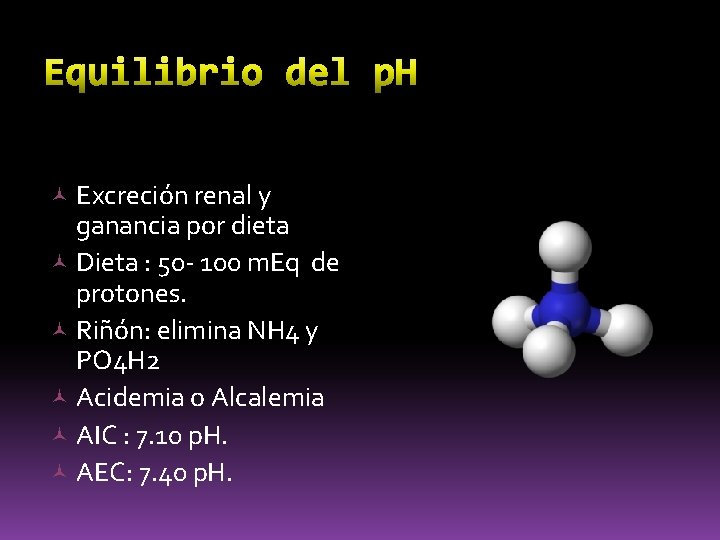  Excreción renal y ganancia por dieta Dieta : 50 - 100 m. Eq