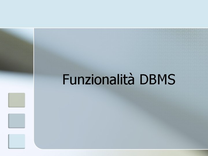 Funzionalità DBMS 