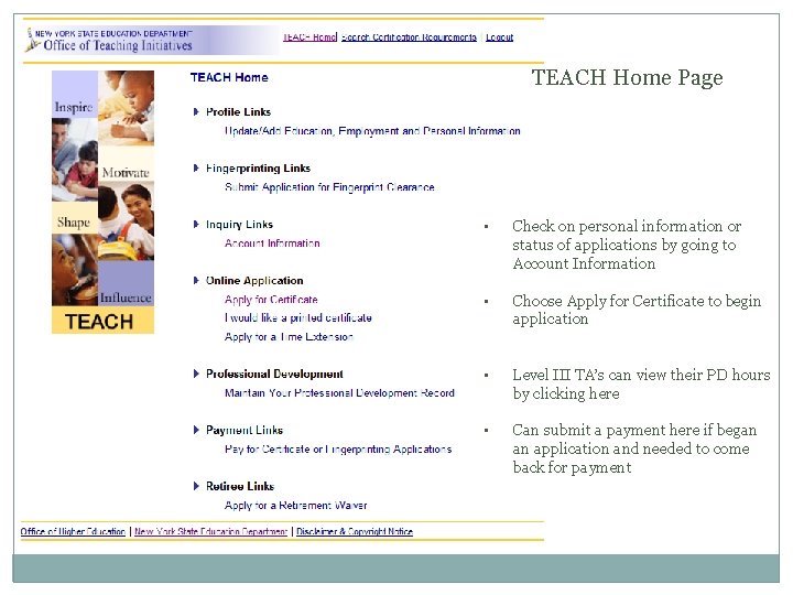 TEACH Home Page • Check on personal information or status of applications by going