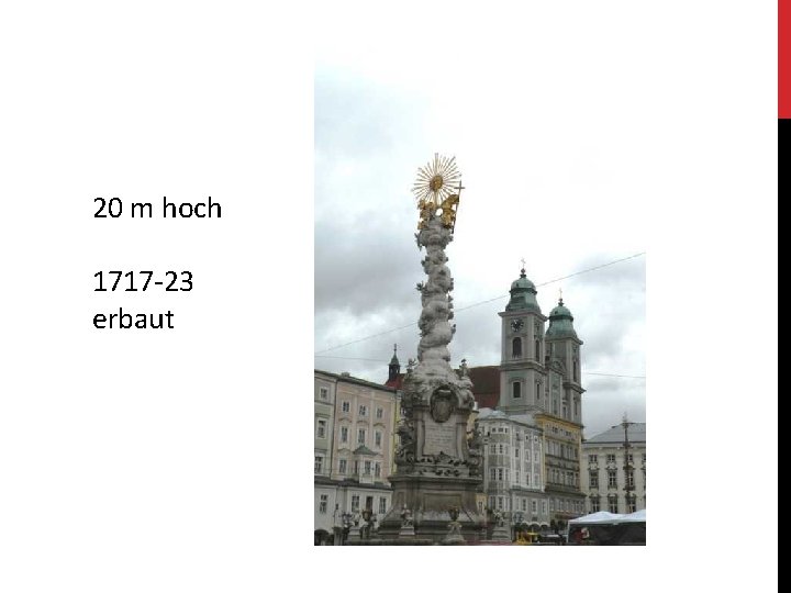 20 m hoch 1717 -23 erbaut 