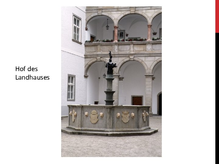 Hof des Landhauses 