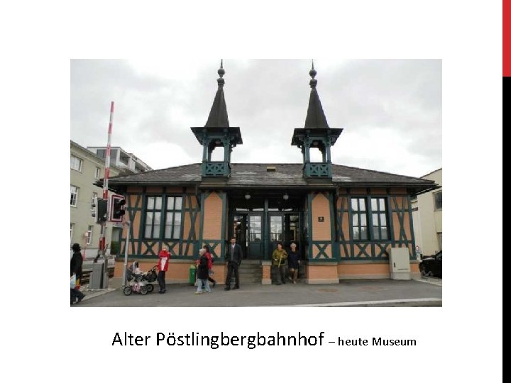 Alter Pöstlingbergbahnhof – heute Museum 