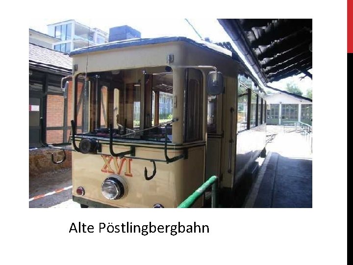 Alte Pöstlingbergbahn 