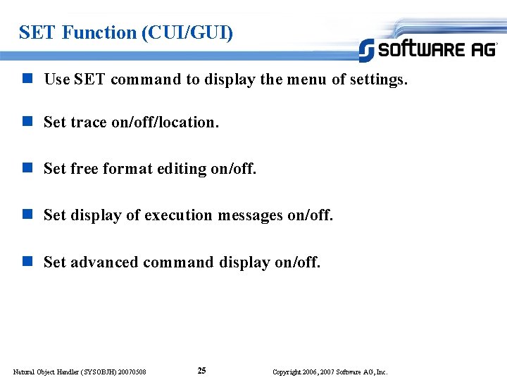 SET Function (CUI/GUI) n Use SET command to display the menu of settings. n