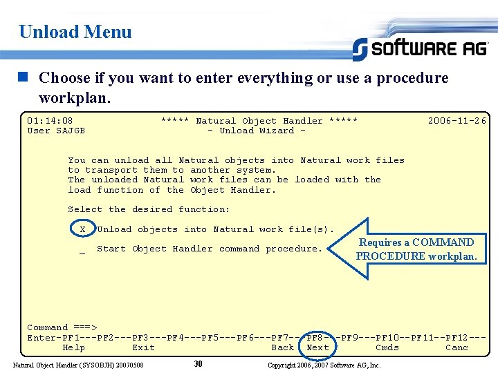 Unload Menu n Choose if you want to enter everything or use a procedure