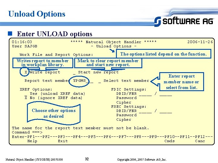 Unload Options n Enter UNLOAD options 01: 16: 03 User SAJGB ***** Natural Object