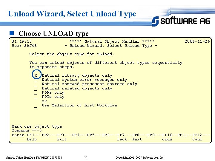 Unload Wizard, Select Unload Type n Choose UNLOAD type 01: 19: 15 User SAJGB