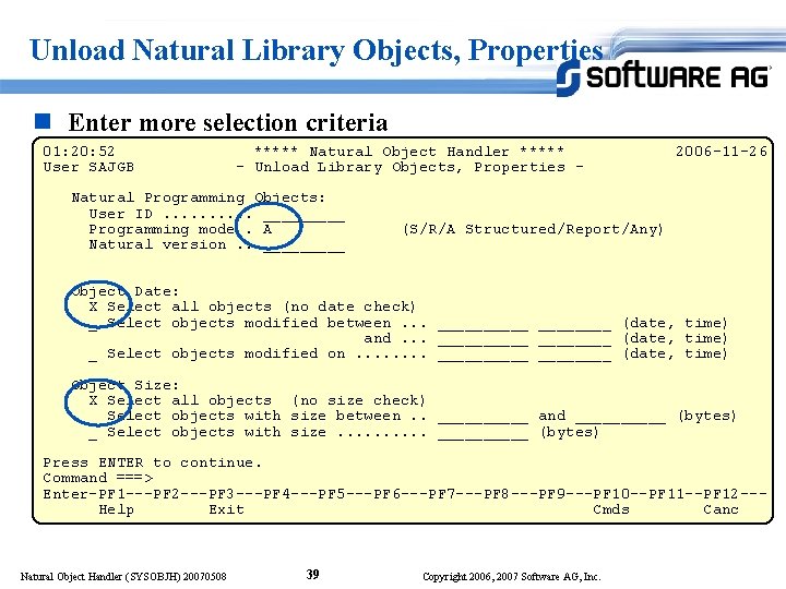 Unload Natural Library Objects, Properties n Enter more selection criteria 01: 20: 52 User