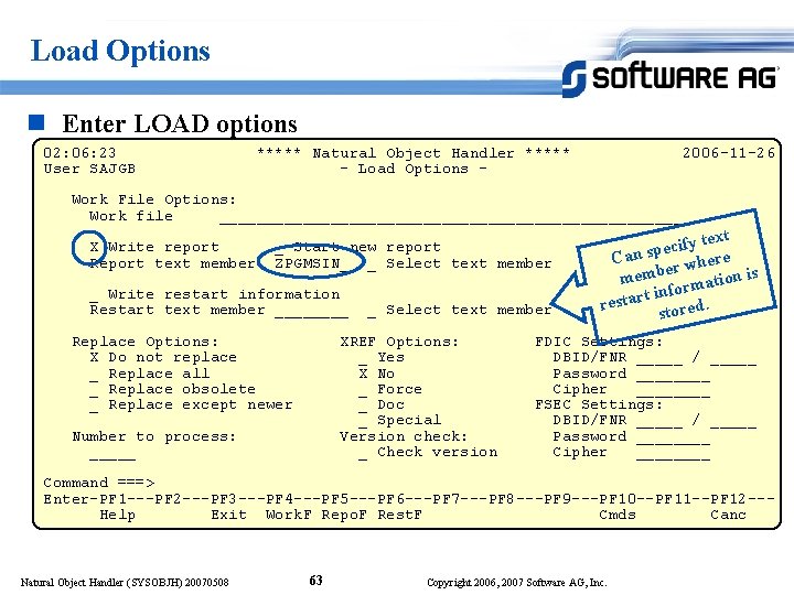 Load Options n Enter LOAD options 02: 06: 23 User SAJGB ***** Natural Object